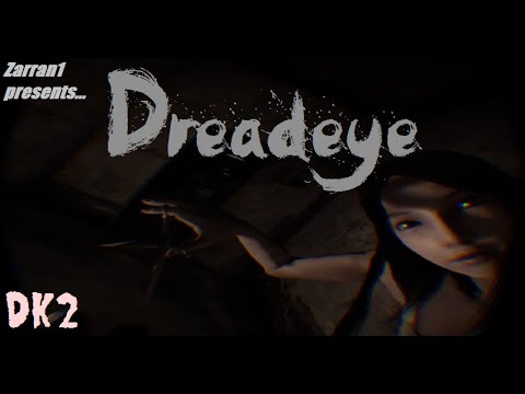 DREADEYE VR | Oculus Rift DK2