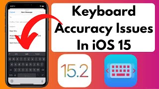 FIX" Keyboard Accuracy Issues In iOS 15 | Typing Error on iPhone in iOS 15