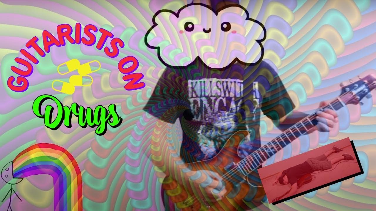 Guitarists on drugs - YouTube