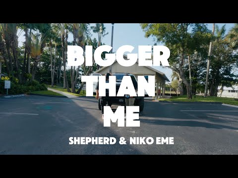 Shepherd, Niko Eme, Gods Nation - BIGGER THAN ME (featuring K Diamond & DJ Wade-O)