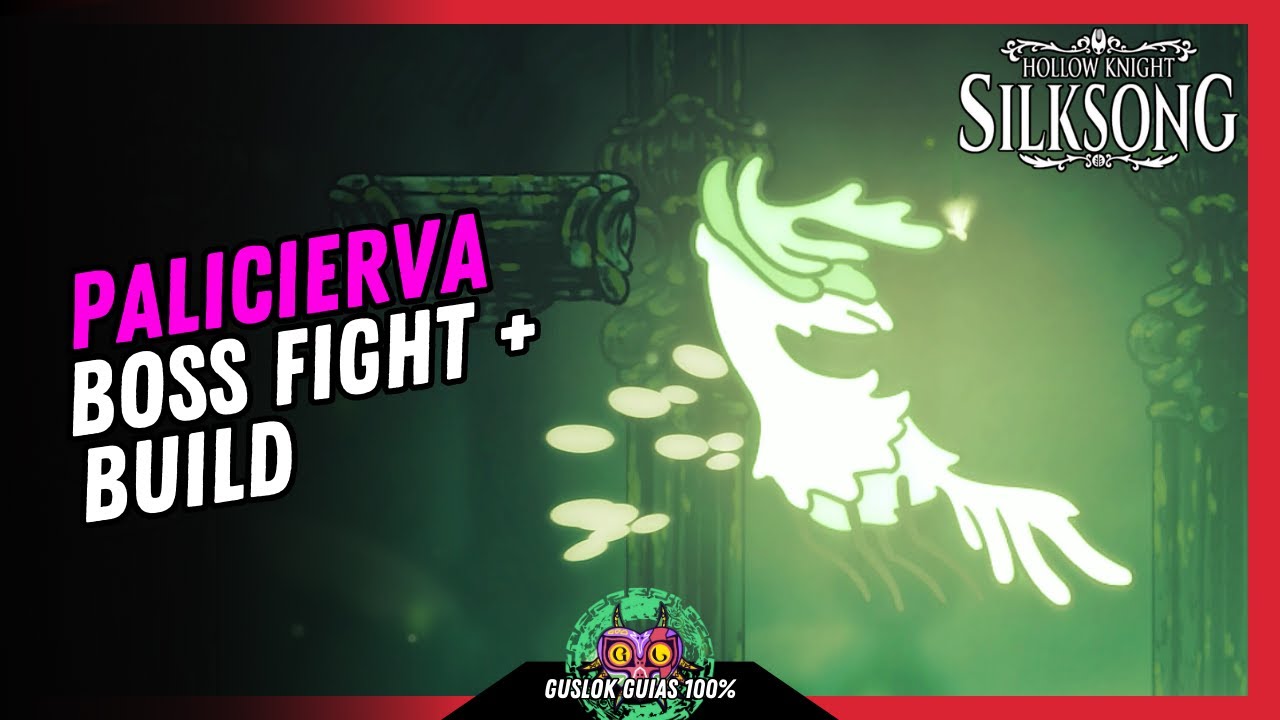 PALICIERVA Boss Fight + BUILD | GUÍA 100% | 💯Hollow Knight: Silksong🏆 PALICIERVA Boss Fight + BUILD | GUÍA 100% | 💯Hollow Knight: Silksong🏆