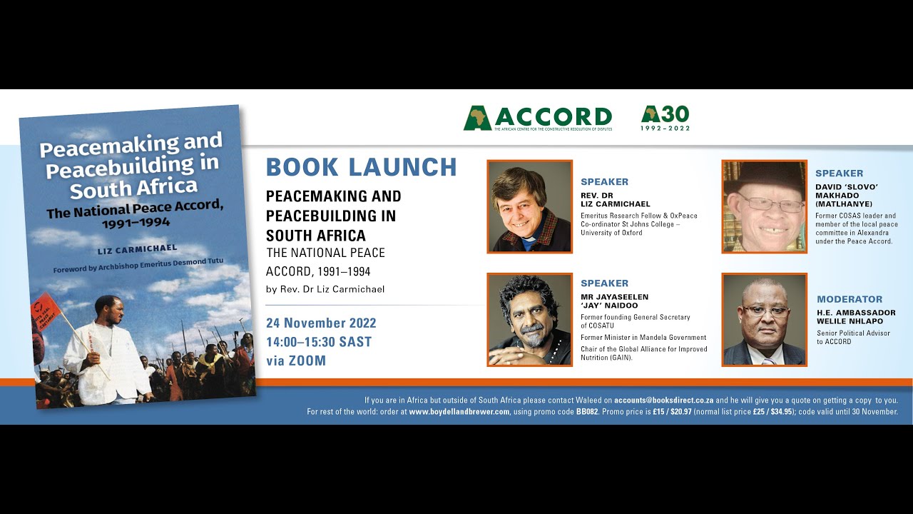 BOOK LAUNCH : "PEACEMAKING AND PEACEBUILDING IN SOUTH AFRICATHE NATIONAL PEACE ACCORD, 1991–1994"