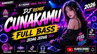 Download lagu 🔥 DJ CUNAKAMU | FULL BASS | JEDAG JEDUG | VIRAL TIKTOK 2026 | SONIQORA mp3