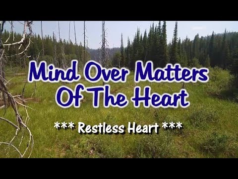 Mind Over Matters of the Heart - Restless Heart (KARAOKE VERSION)