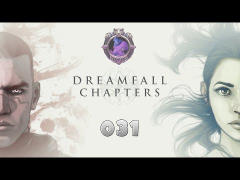 Dreamfall Chapters Folge 031 - Mechaniker der Azadi (Lets Play) german/deutsch