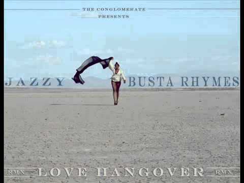 JAZZY FT. BUSTA RHYMES  "Love Hangover" Remix