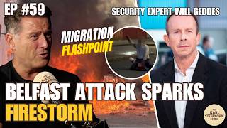 Britain's Migration Crisis: What the Belfast Attack Reveals | Will Geddes
