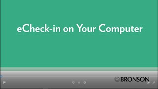 eCheck-in on Bronson MyChart Using Your Computer