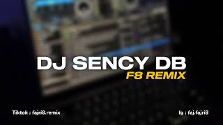 Download lagu DJ Sency DB [ENCDJKadarella] - F8 REMIX #tiktokviral  mp3