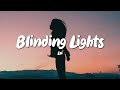 Loi - Blinding Lights (Lyrics)
