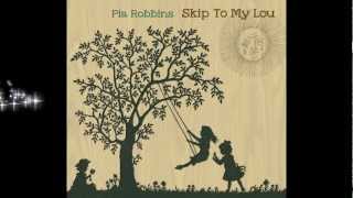 Jenny Jenkins by Pia Robbins - traditional songs for children (from Skip To My Lou)