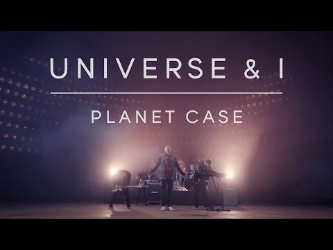 Planet Case - Universe & I (Official Video)