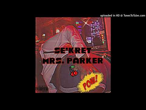 SeKret - Ms. Parker
