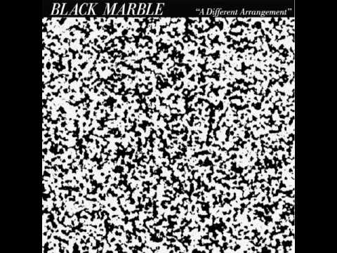Black Marble - A Different Arrangement (Full Album)
