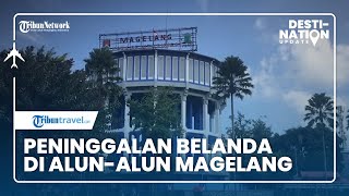 DESTINATION UPDATE: Peninggalan Belanda di Alun-alun Kota Magelang: Menara Air