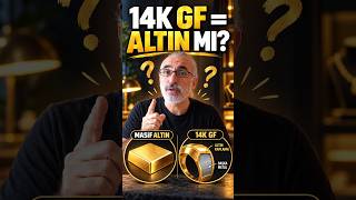 14K GF Yazıyor! Gerçek 14 Ayar Altın mı?