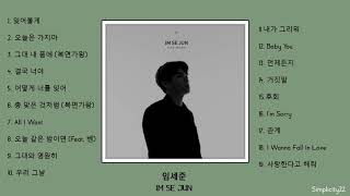 [Playlist] BEST IM SE JUN (임세준) Korean Soul Ballad Songs (감성발라드) | Sad Love Songs🌙