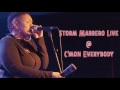 Storm Marrero Live C Mon Everybody