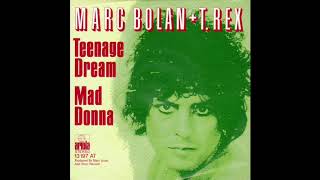Marc Bolan And T. Rex - Teenage Dream