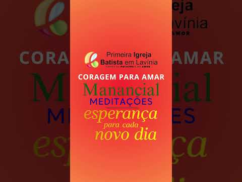 CORAGEM PARA AMAR - MANANCIAL 2025
