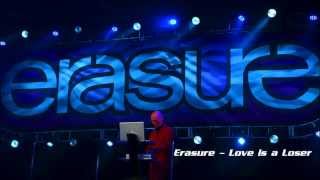 Erasure -  Love is a Loser