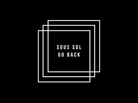 Sous Sol - Go Back (Audio)