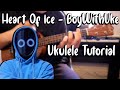 Heart Of Ice BoyWithUke Ukulele Tutorial