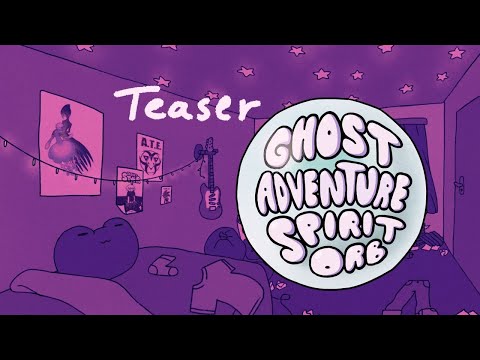 Ghost Adventure Spirit Orb animation TEASER