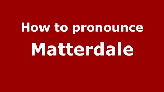 How to pronounce Matterdale