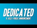 R. Kelly, Public Announcement - Dedicated (Lyrics)