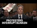 Protesters against war in Gaza interrupt Blinken repeatedly in the Senate