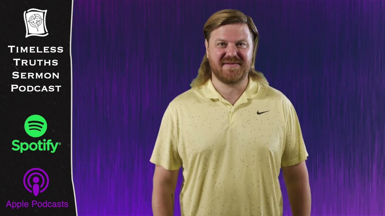 Timeless Truths Sermon Podcast