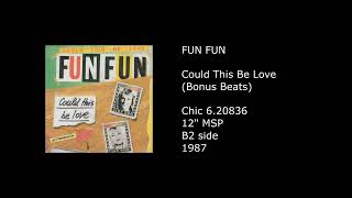 FUN FUN - Could This Be Love (Bonus Beats) - 1987