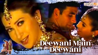 Deewani Main Deewani l Lyrical l Mere Jeevan Saathi l Akshay Kumar l Karishma Kapoor l Ameesha Patel