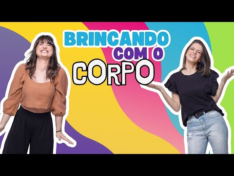 Brincando com o Corpo - (2 a 6 anos)