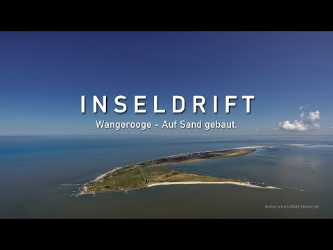 Inseldrift - Wangerooge - Auf Sand gebaut. Doku