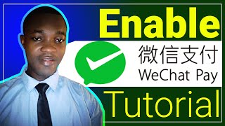 How To Enable wechat pay tutorial
