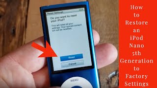 How to Restore an iPod Nano 5th Generation to Factory Settings 2020