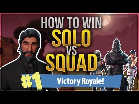 HOW TO WIN | SOLO vs SQUAD Tips and Guide (Fortnite Battle Royale)