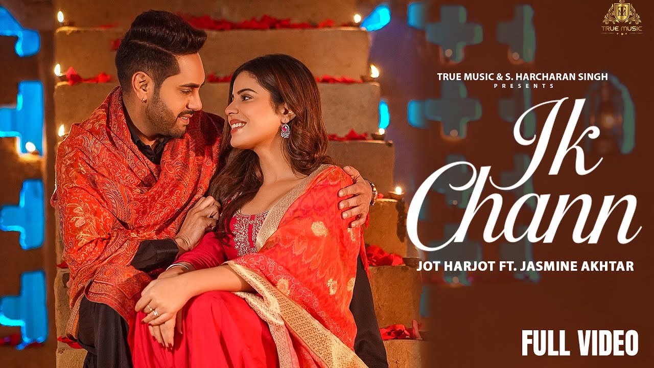 Ik Chann Lyrics | Jot Harjot, Jasmeen Akhtar