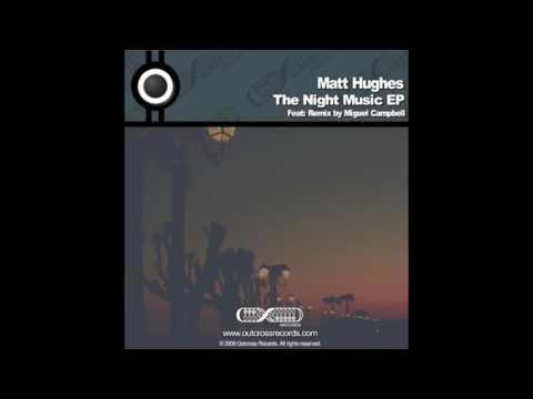 Matt Hughes - Night Music