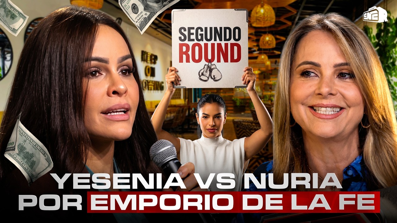¿LE CAYÓ GAS A YESENIA THEN? SEGUNDO ROUND CONTRA NURIA POR EMPORIO DE LA FE