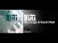 Biri - Sex, drugs & rock'n'roll (Prod.Incognito ...