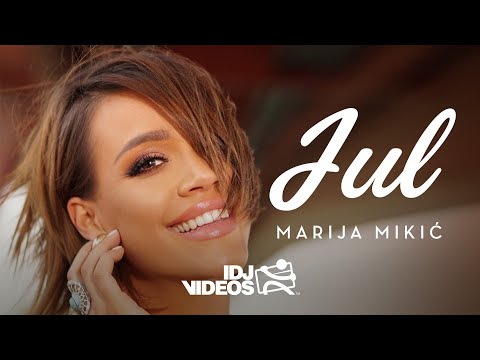 MARIJA MIKIC - JUL (OFFICIAL VIDEO)