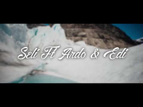 Seli ft. Ardo & Edi - Malli ( Official VideoLyrics ) [ Prod : Seli ]