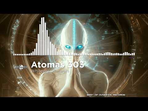 Atomas 303 - Whispers Of Mwaki [Ovnimoon Records / Geomagnetic / Psytrance]