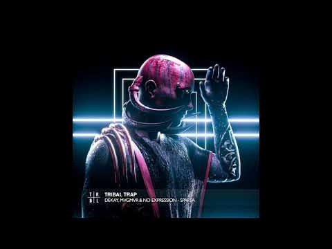 Dekay & MVGMVR & No ExpressioN - Sparta