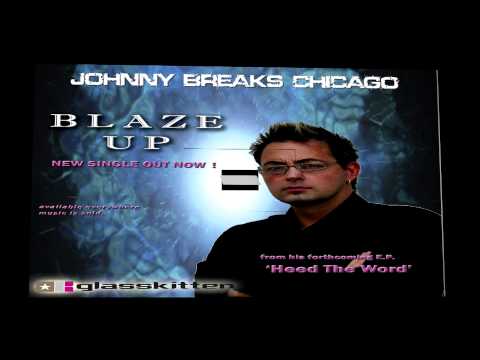 'Blaze Up' single by Johnny Breaks Chicago