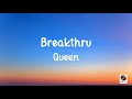 Breakthru - Queen (Lyrics)