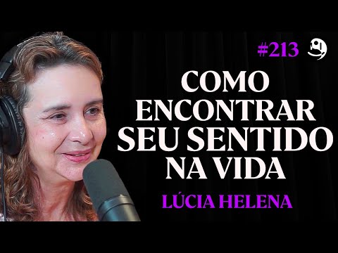 Prof. Lúcia Helena Galvão: A Natureza do Universo e do Ser Humano | Lutz Podcast #213